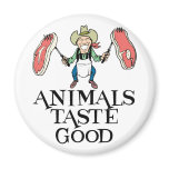 Animals Taste Good Magnets