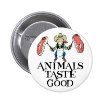 Animals Taste Good Pinback Button