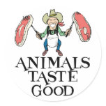 Animals Taste Good Round Sticker