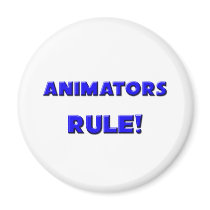 Animators Rule! Refrigerator Magnet