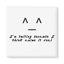 Anime Is Real magnets by animecosmo Anime Is Real magnets