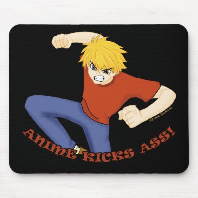 Anime Kicks Ass Mousepad by AnimeFanatic