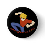 Anime Kicks Ass Pins & Buttons
