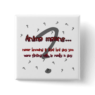 Anime means... (button) by manamin