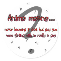 Anime means... (sticker)