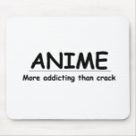 Anime More Addicting Then Crack Mouse Mat