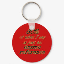 Anime Reference Joke Keychain Fob by AnimeFanatic Anime Reference Joke Keychain Fob