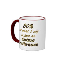 Anime Reference Joke Mugs by AnimeFanatic Anime Reference Joke Mugs
