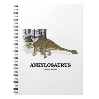 Ankylosaurus (Fused Lizard Dinosaur) Note Book