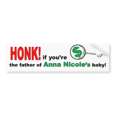 Anna Nicole's Baby Bumper Sticker by hopelessnecro