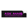 Annie's Advice Bumper Sticker