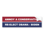 Annoy A Conservative Bumper Sticker