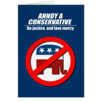 Annoy a Conservative - do justice Greeting Card