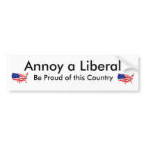 Annoy a Liberal Bumper sticker