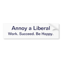 Annoy a Liberal, Bumper Sticker
