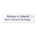 Annoy a Liberal, Bumper Sticker bumper stickers by dappindan Annoy a Liberal, Bumper Sticker bumper stickers