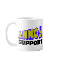 Annoy A Liberal: Support Our Troops! Mug