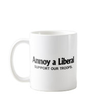 Annoy a Liberal - Support our troops Mug