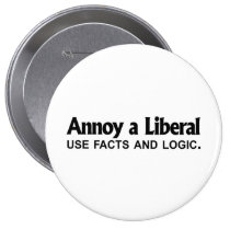 Annoy a Liberal - Use facts and logic buttons