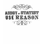 Annoy A Statist Shirt