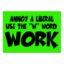Annoy liberal work cards by BIGNUMPT Annoy liberal work cards