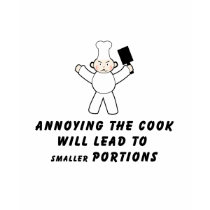 Annoying The Cook T Shirt