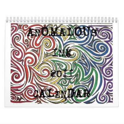 ANOMALOUS INK2011 CALENDAR by cmleary71
