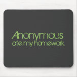 Anonymous Ate My Homework! Mousepads