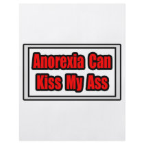 Anorexia Can Kiss My Ass flyers