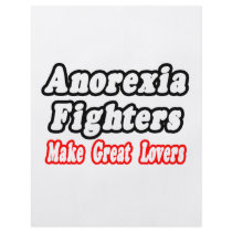 Anorexia Fighters Make Great Lovers flyers