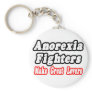 Anorexia Fighters Make Great Lovers Key Chains