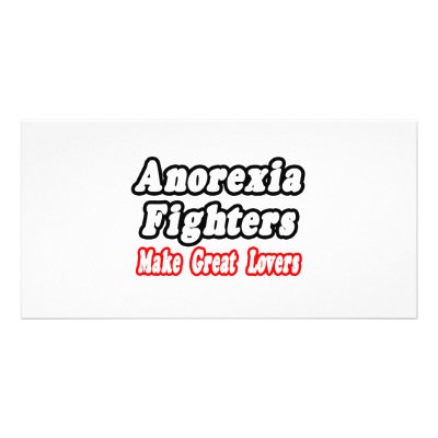 Anorexia Fighters Make Great Lovers Custom Photo Card by Anorexia_Shirts