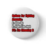 Anorexia Fighting Options Pinback Button