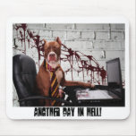 Another day in Hell! Mouse Mats