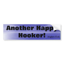ANOTHER HAPPY HOOKER - ANGLERS' CLUB bumper stickers