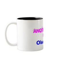 Another Mama, For, Obama '08 mugs by thelavishking Another Mama, For, Obama '08 mugs