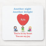 Another night another delight Kyla Mouse Pad