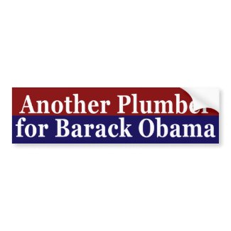 Another Plumber for Barack Obama Sticker bumpersticker