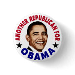 Another Republican For Obama Button buttons