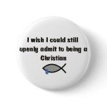 Another Secret Christian Pinback Buttons