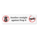 Another straight against CA Prop 8 bumper stickers by edchumanrights Another straight against CA Prop 8 bumper stickers