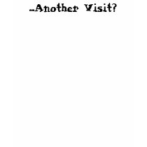 . . . Another Visit? t-shirts