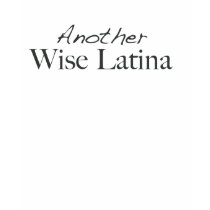 Another Wise Latina t-shirts by wendyvw Another Wise Latina t-shirts