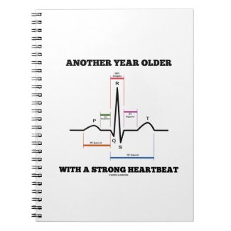 Another Year Older With A Strong Heartbeat ECG/EKG Spiral Notebook