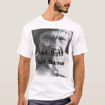 Ant Butt Hot Sauce t-shirts