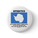Antarctica Global Warming Climate Change Continent Pinback Buttons