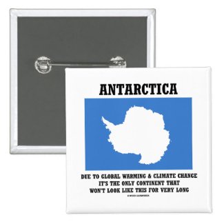 Antarctica Global Warming Climate Change Continent Pin