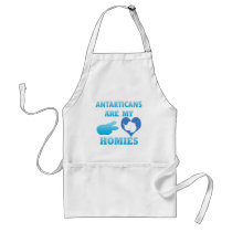 Antarticans are my Homies Apron