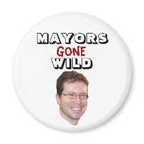 Anthony Suare - Mayors Gone Wild magnets by Robustoman Anthony Suare - Mayors Gone Wild magnets