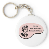 Anthropologist Voice Key Chains